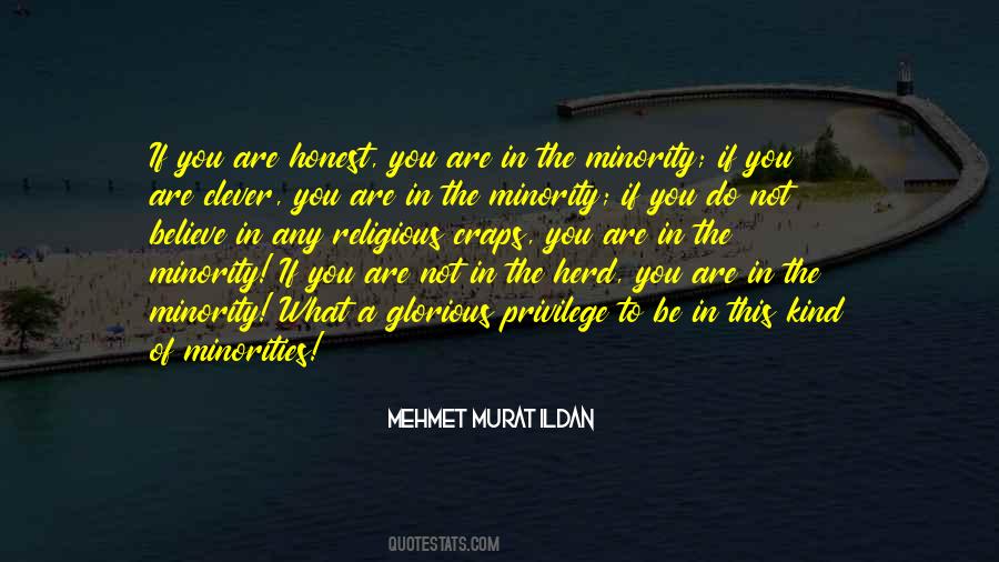 If You Are Not Honest Quotes #613069