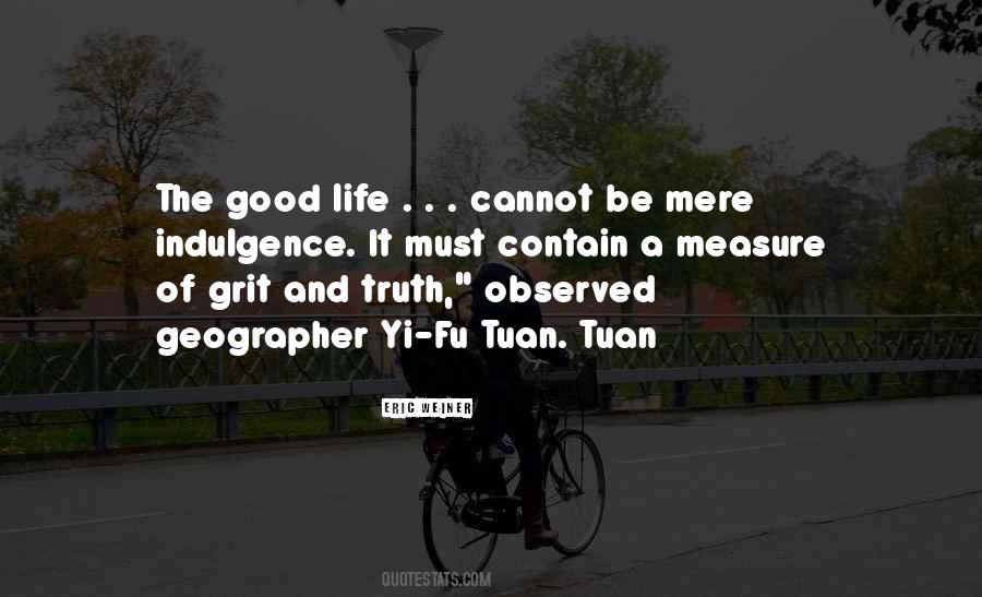 Quotes About The Good Life #899134