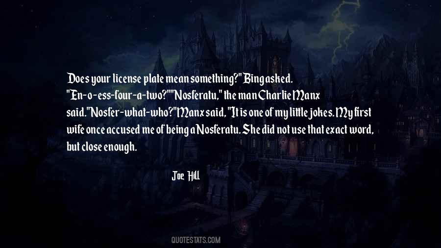 Close But Not Close Enough Quotes #1149608