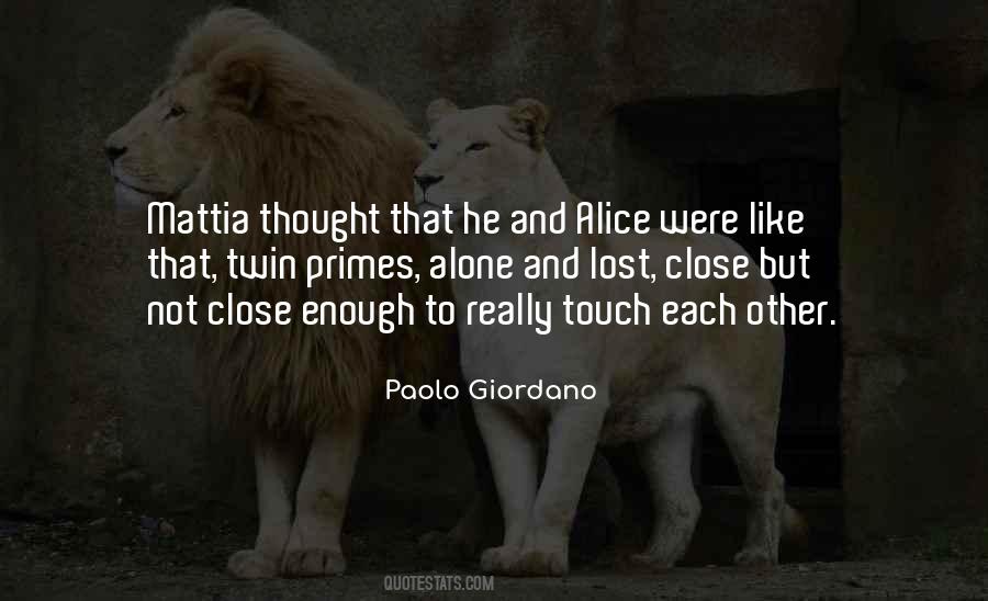Close But Not Close Enough Quotes #1485876