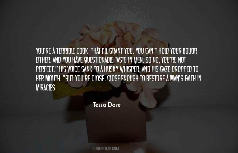 Close But Not Close Enough Quotes #1725310