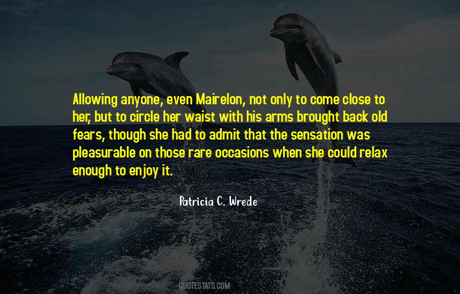 Close But Not Close Enough Quotes #48451