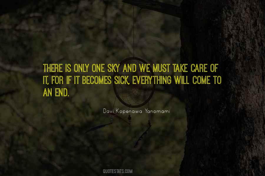 It Will Come To An End Quotes #1218048