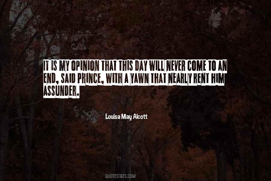 It Will Come To An End Quotes #1401513