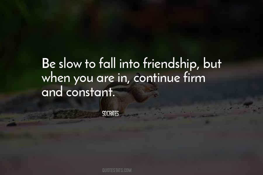 Be Slow Quotes #883123