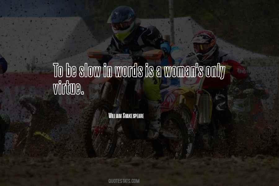 Be Slow Quotes #947847