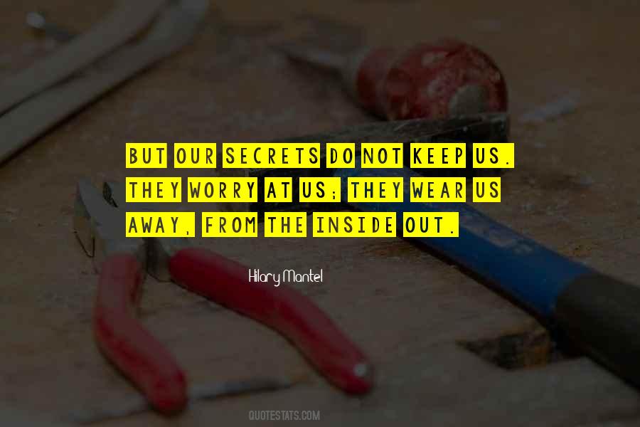 Secrets Out Quotes #1424461