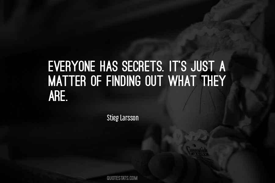 Secrets Out Quotes #1519936