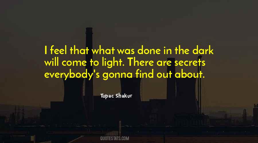 Secrets Out Quotes #840547