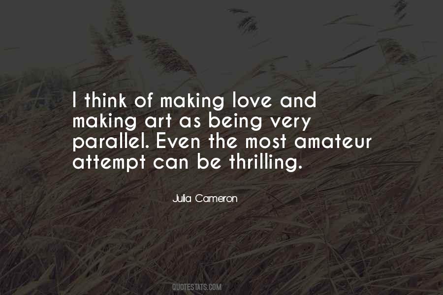 The Art Of Making Love Quotes #939212