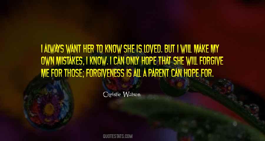 Hope You Will Forgive Me Quotes #524901