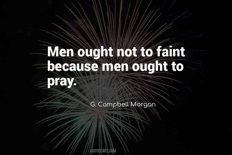 You Can Pray Until You Faint Quotes #726574