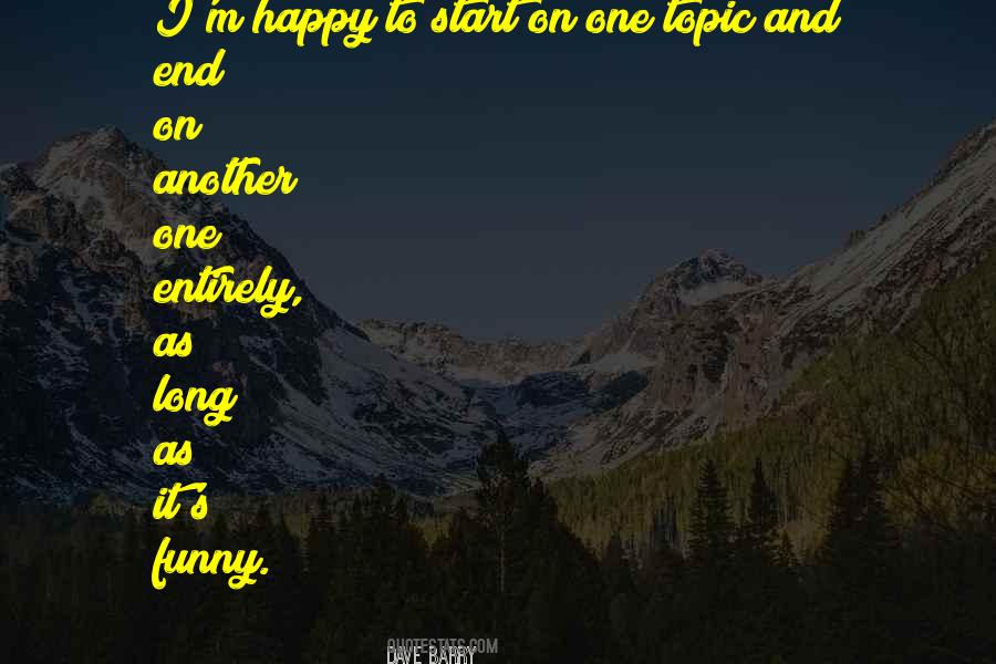 Quotes About One Topic #1614021