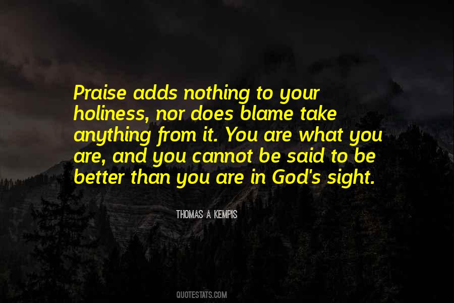 Praise Be To God Quotes #1466410