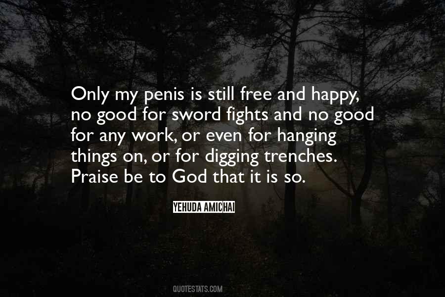 Praise Be To God Quotes #1728757