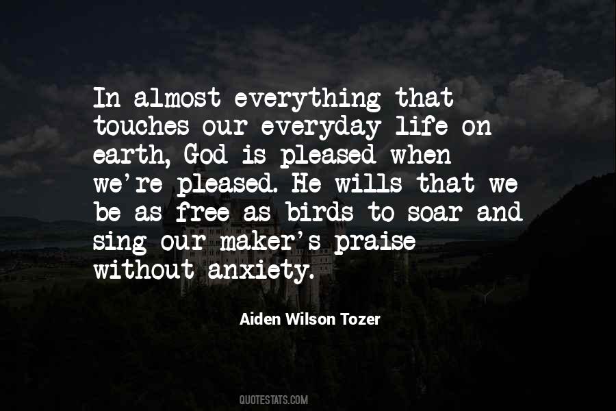 Praise Be To God Quotes #1833359