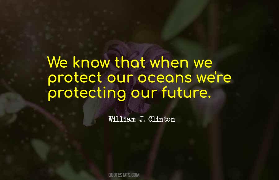Protect The Ocean Quotes #1007626