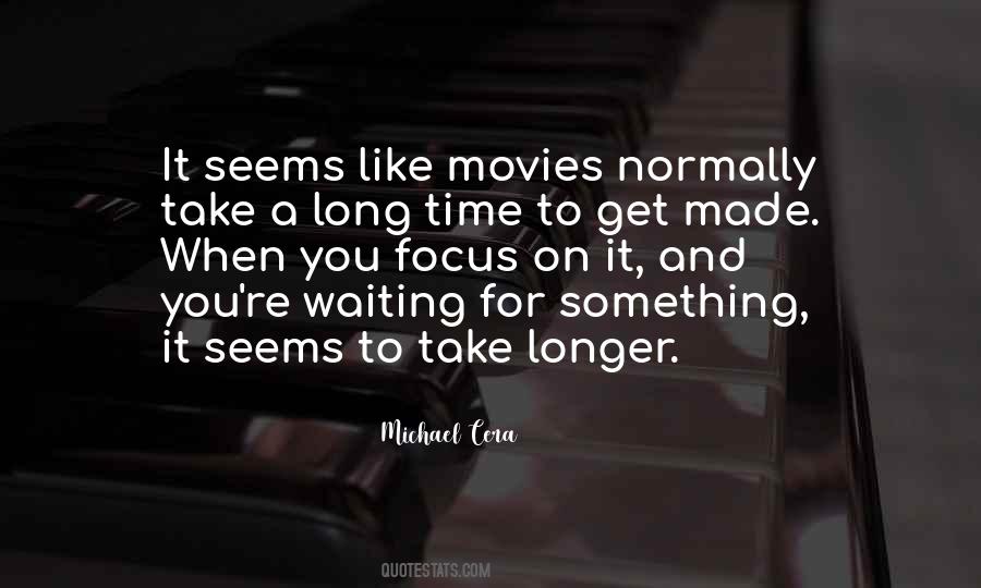 Movies Time Quotes #1343529