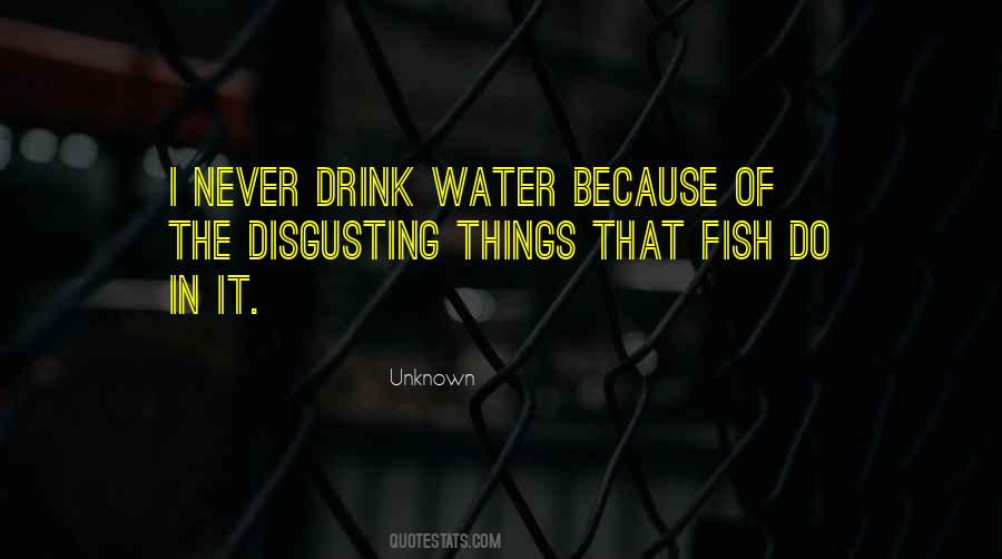 Fish In The Water Quotes #1344241