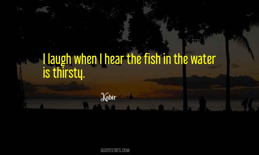 Fish In The Water Quotes #1420811