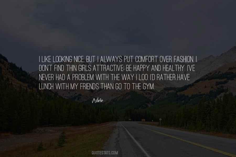 Find A Way To Be Happy Quotes #1424499
