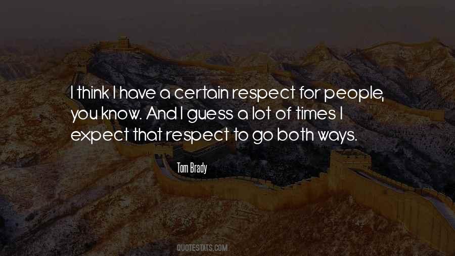 Respect For People Quotes #553027