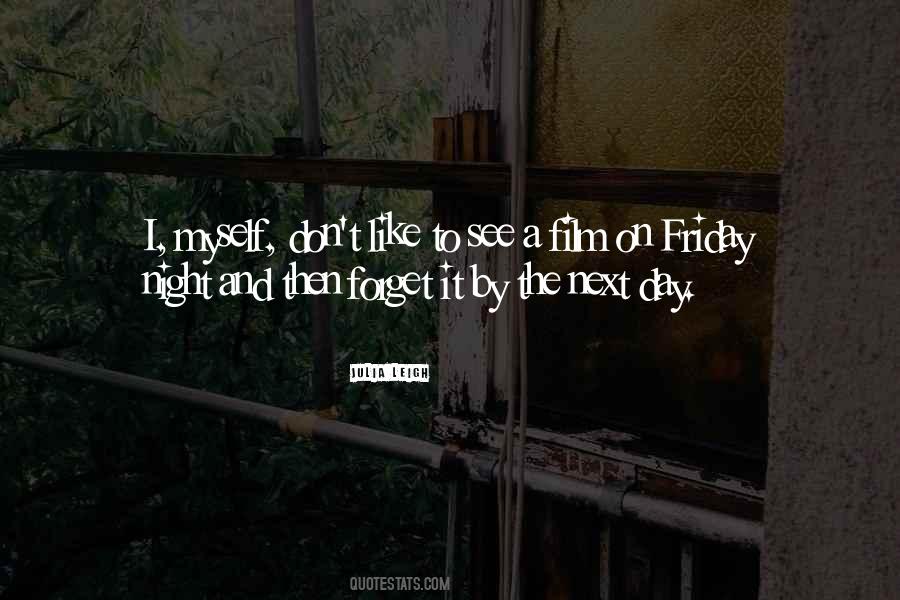 Friday Is Like Quotes #857555