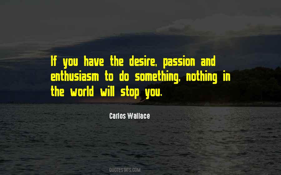 Nothing Will Stop You Quotes #1560465