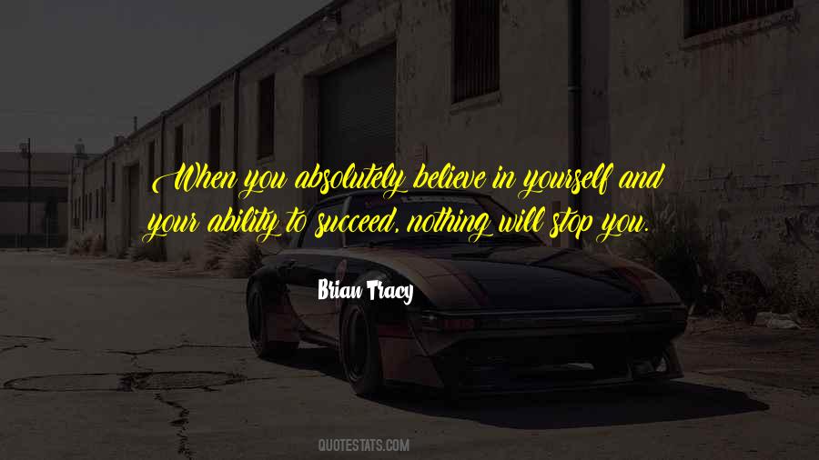Nothing Will Stop You Quotes #1631257