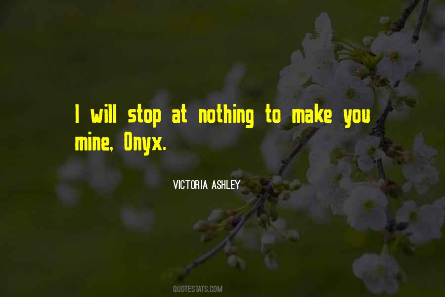 Nothing Will Stop You Quotes #845911