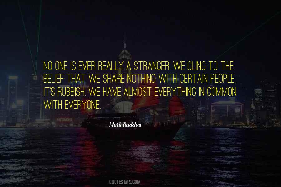 Stranger To Stranger Quotes #130546