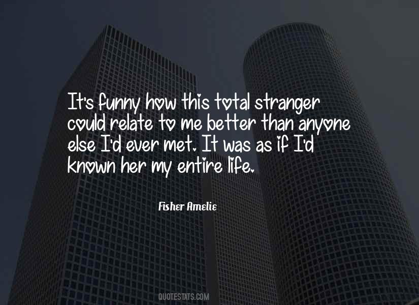 Stranger To Stranger Quotes #185911