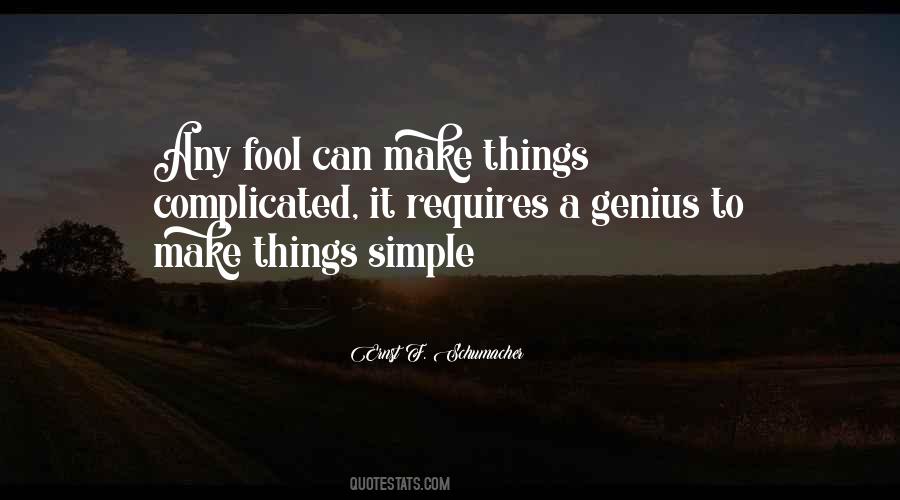 Make Things Simple Quotes #1240640