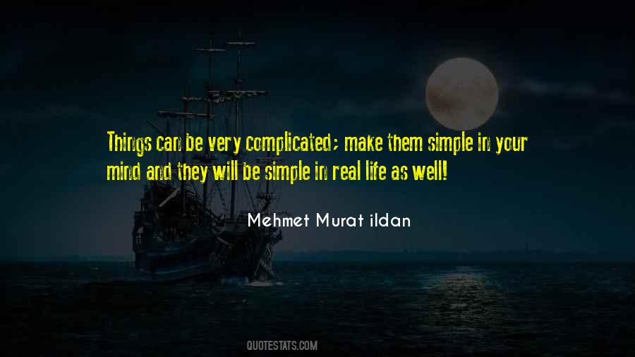 Make Things Simple Quotes #511785