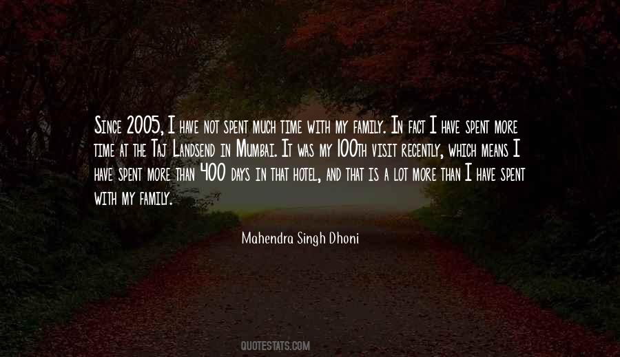 Not Much Time Quotes #610696