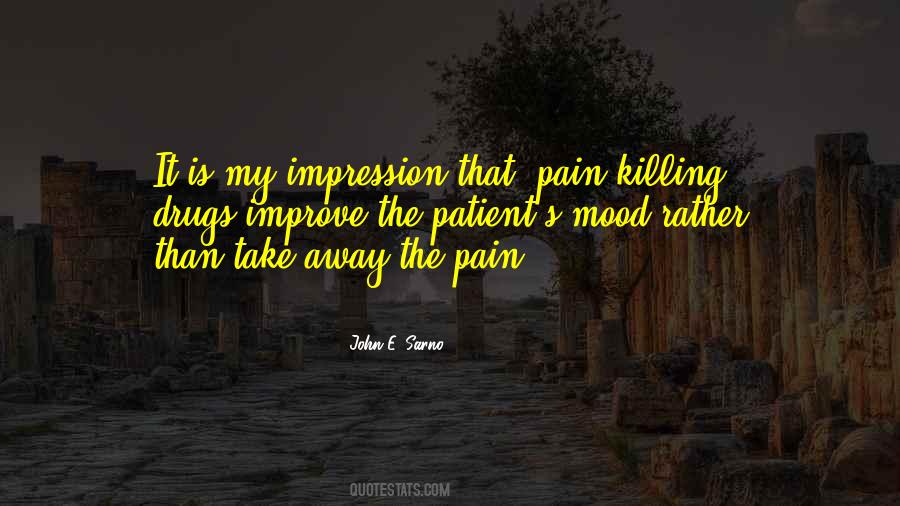 Killing Pain Quotes #188300