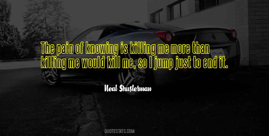 Killing Pain Quotes #346728