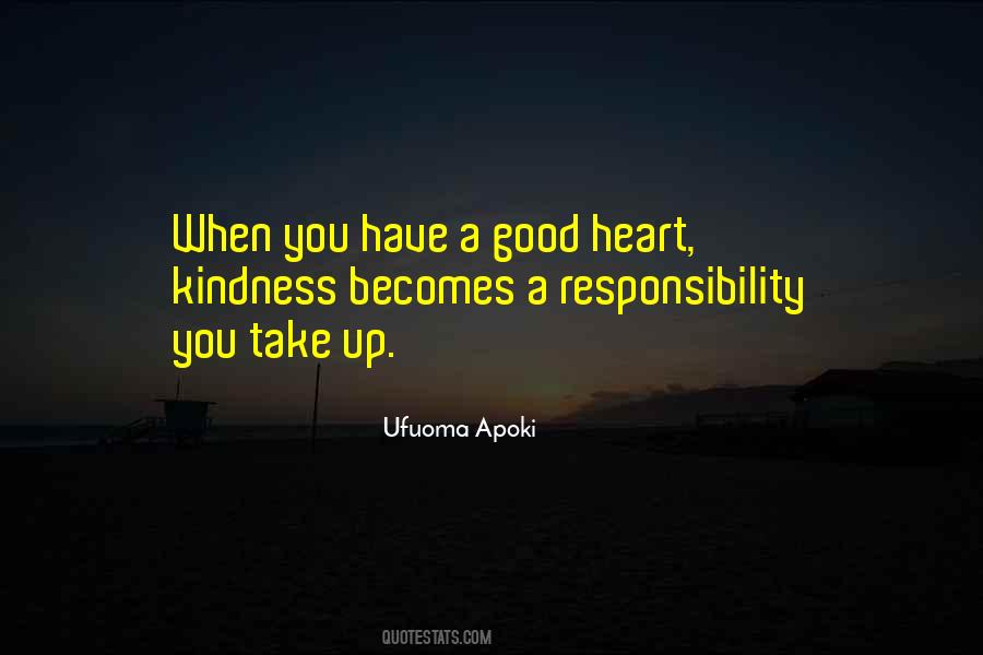 Have A Kind Heart Quotes #1133571