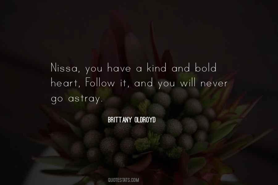 Have A Kind Heart Quotes #1605828