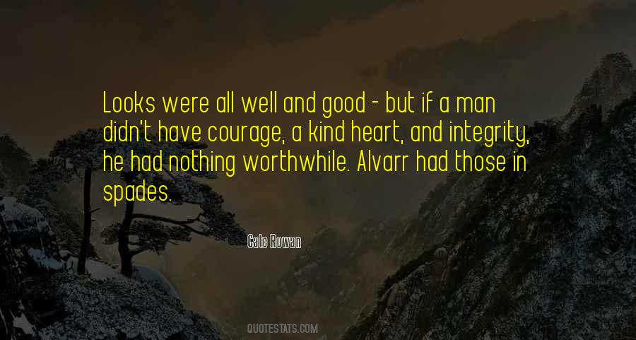 Have A Kind Heart Quotes #1839011