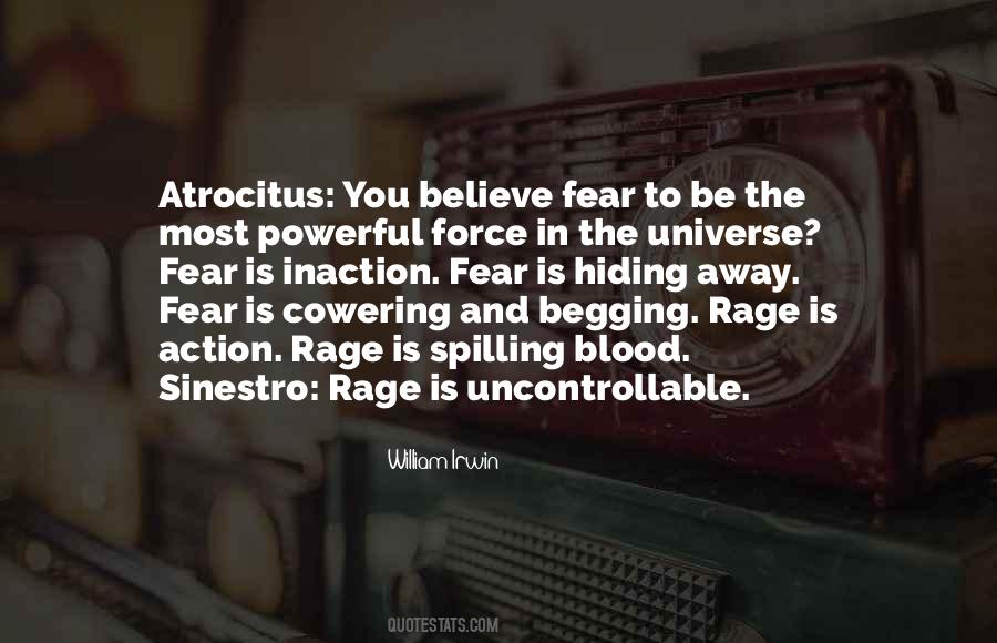 The Most Powerful Force In The Universe Quotes #1813494