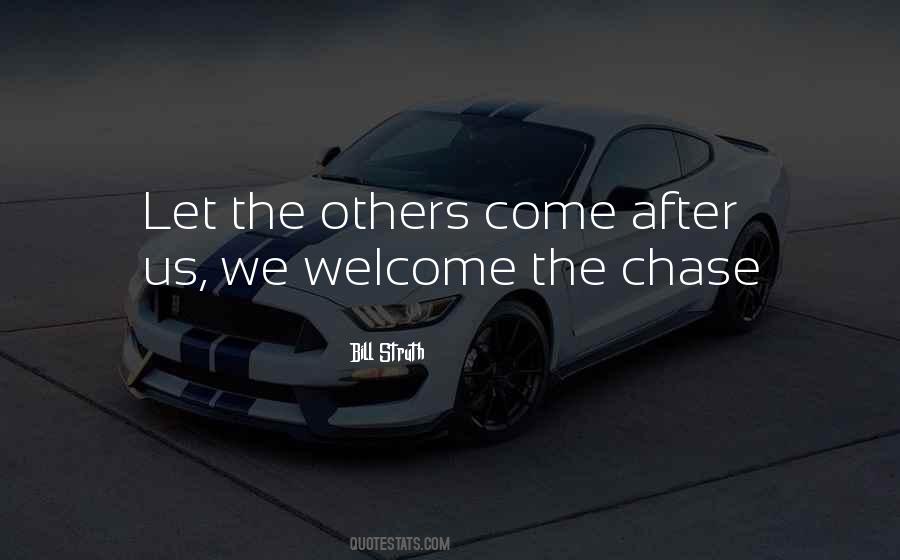 Chase After Quotes #1058211