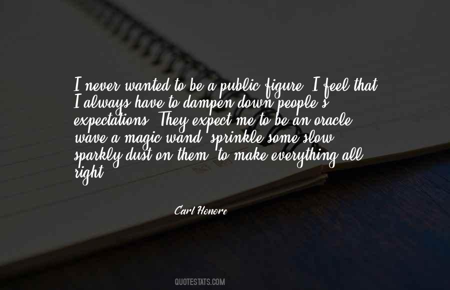 Never Have Expectations Quotes #905865