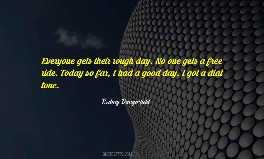 Quotes About Had A Good Day #1479296