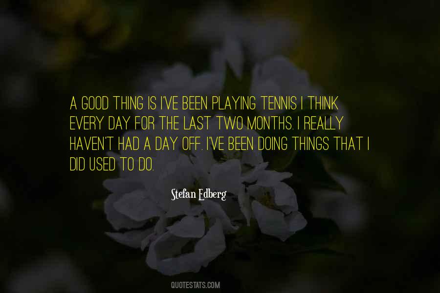 Quotes About Had A Good Day #415120