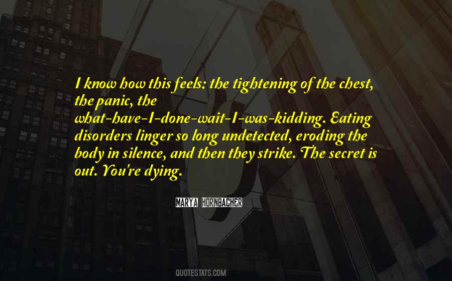 Secret Is Out Quotes #1483759