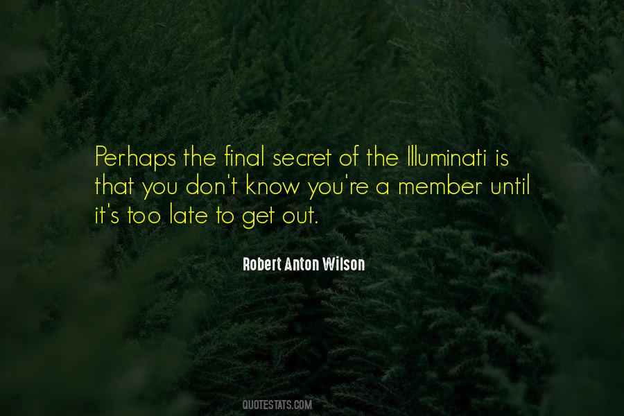Secret Is Out Quotes #676209