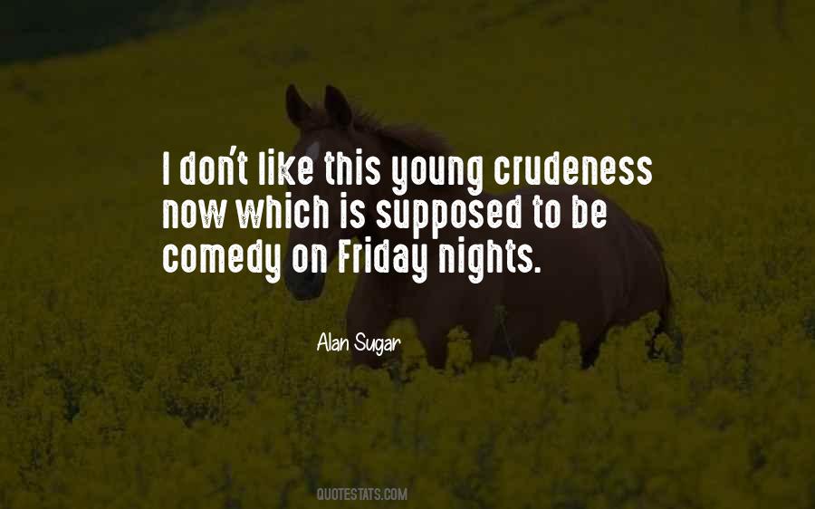 Friday Nights Quotes #1128417