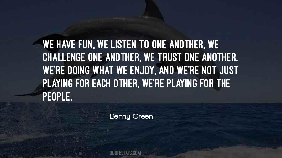 We Trust Each Other Quotes #1158670