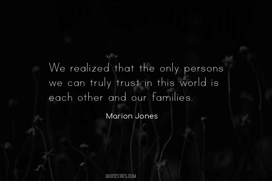 We Trust Each Other Quotes #1451758